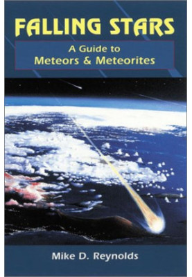 Falling Stars: A Guide to Meteors and Meteorites