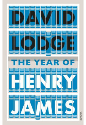 The Year of Henry James: The story of a novel: With other essays on the genesis, composition and reception of literary fictio