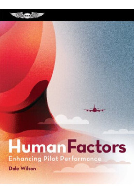 Human Factors: Enhancing Pilot Performance