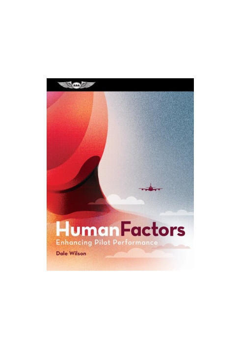 Human Factors: Enhancing Pilot Performance