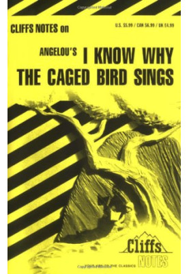 I Know Why the Caged Bird Sings (Cliffs Notes)