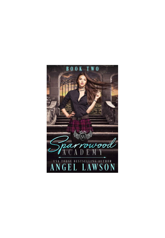 Sparrowood Academy (Book 2): Contemporary Academy Romance