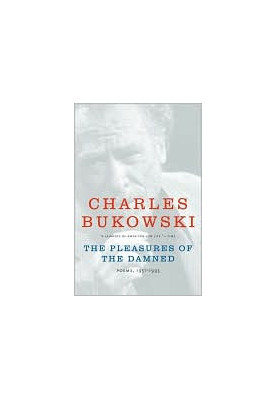The Pleasures of the Damned: Poems, 1951-1993