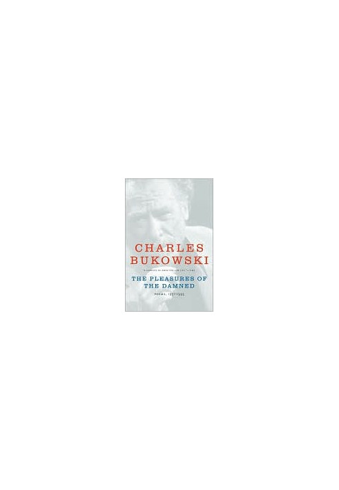 The Pleasures of the Damned: Poems, 1951-1993