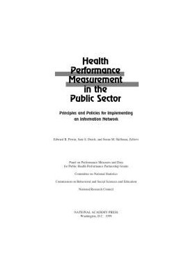 Health Performance Measurement in the Public Sector: Principles and Policies for Implementing an Information Network