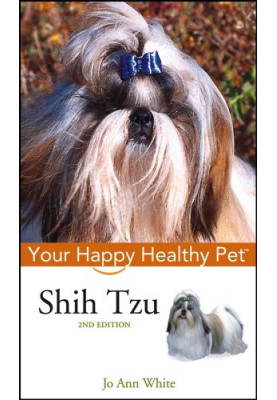 Shih Tzu: Your Happy Healthy Pet