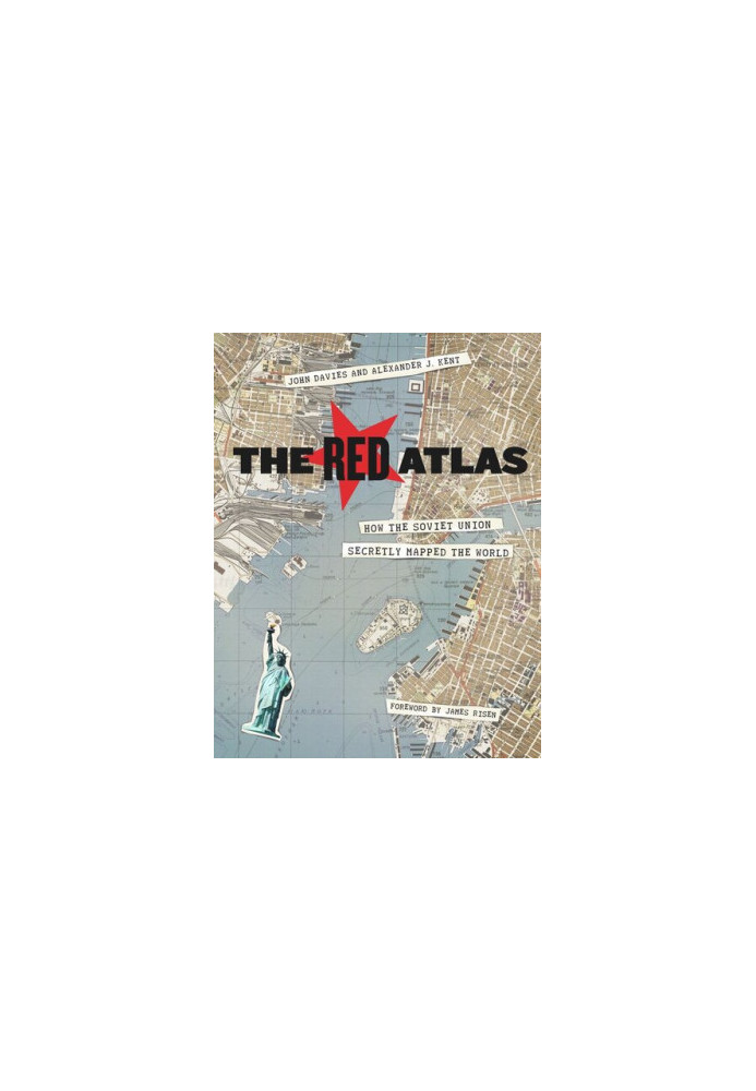 The Red Atlas: How the Soviet Union Secretly Mapped the World