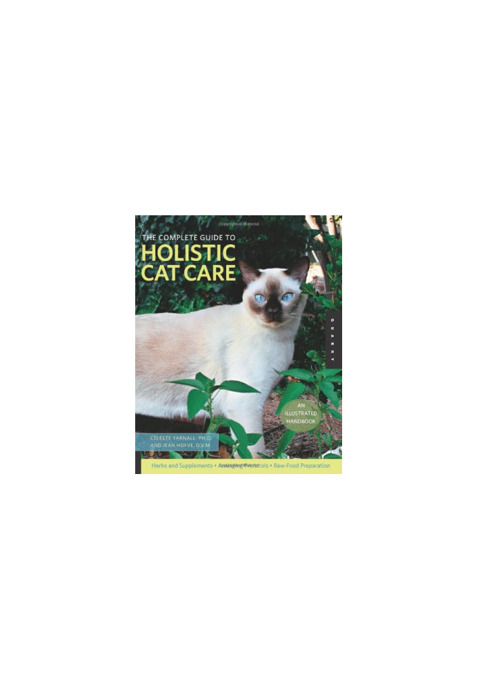 The Complete Guide to Holistic Cat Care: An Illustrated Handbook