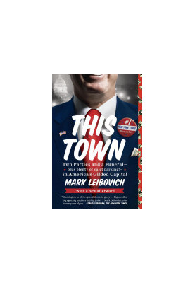 This Town: Two Parties and a Funeral-Plus, Plenty of Valet Parking!-inAmerica's Gilded Capital