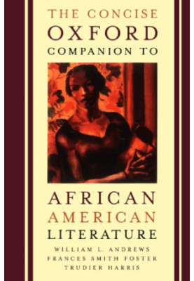 The concise Oxford companion to African American literature