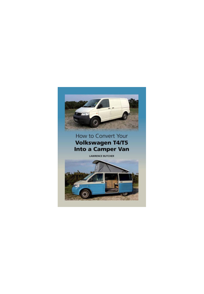 How to Convert your Volkswagen T4/T5 into a Camper Van