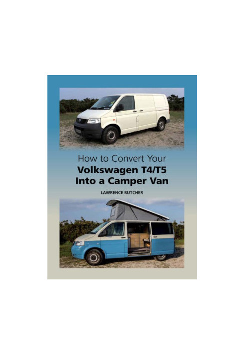 How to Convert your Volkswagen T4/T5 into a Camper Van