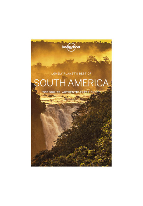 Lonely Planet Best of South America