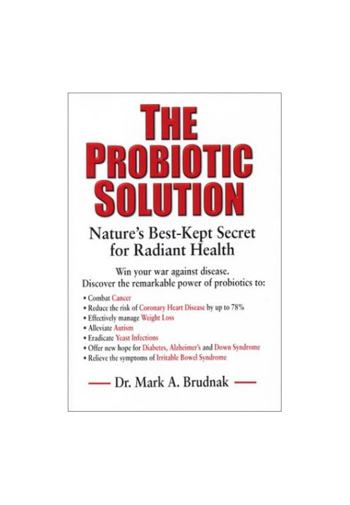 The Probiotic Solution - Nature's Best-Kept Secret for Radiant Health