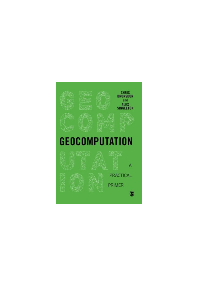 Geocomputation: A Practical Primer