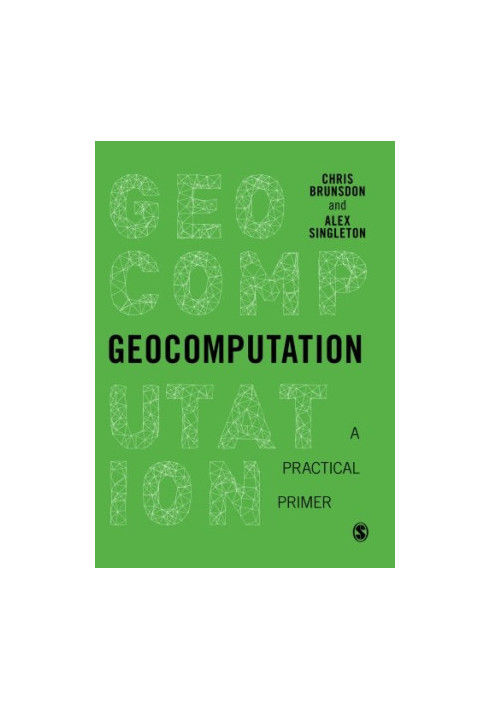 Geocomputation: A Practical Primer