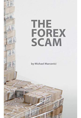The Forex Scam: What you must know about Forex online