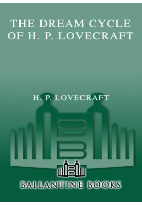 The Dream Cycle of H. P. Lovecraft