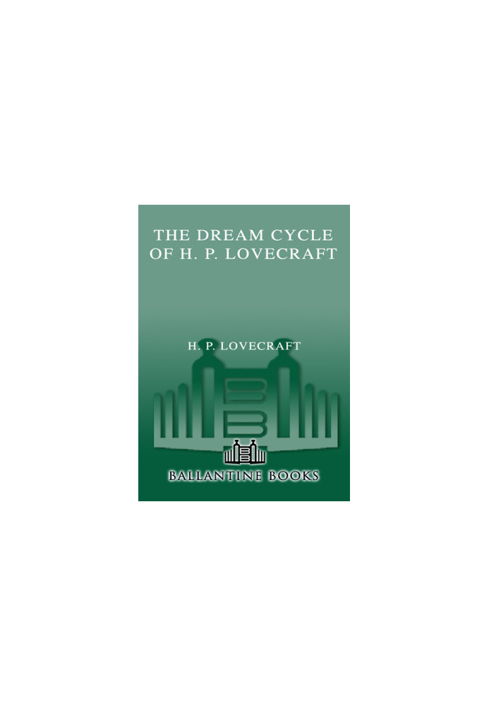 The Dream Cycle of H. P. Lovecraft