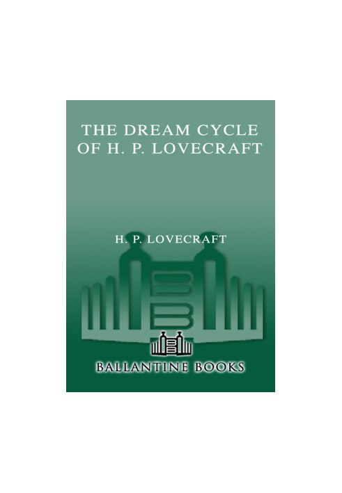 The Dream Cycle of H. P. Lovecraft
