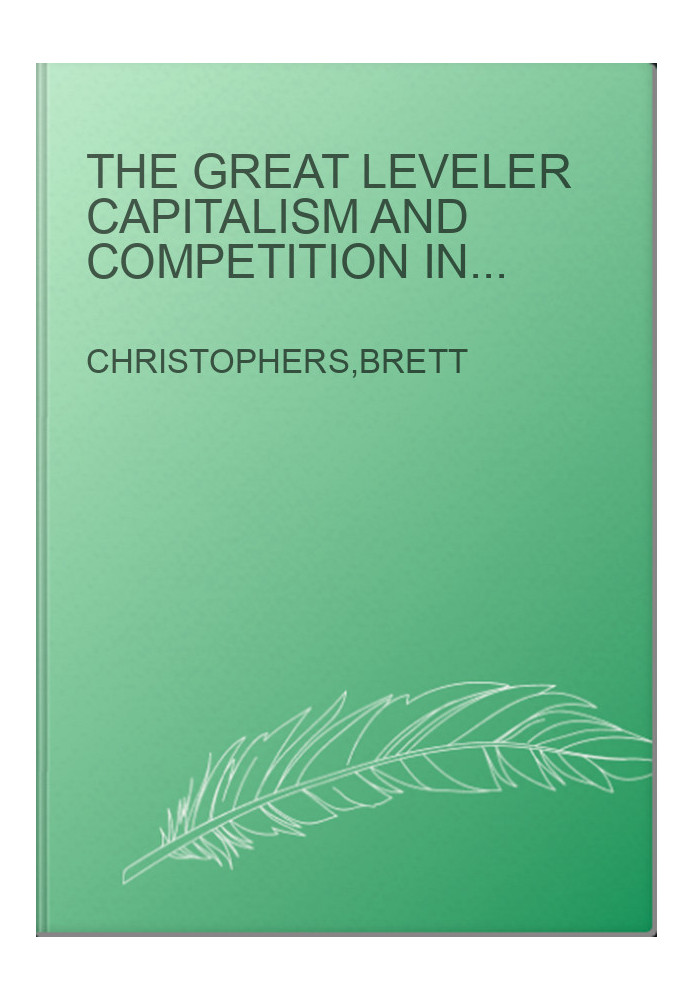The great leveler capitalism and competition in the court of law