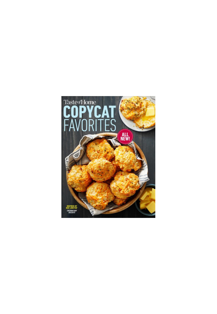 Taste of Home Copycat Favorites, Volume 2: Enjoy your favorite restaurant foods, snacks and more at home!