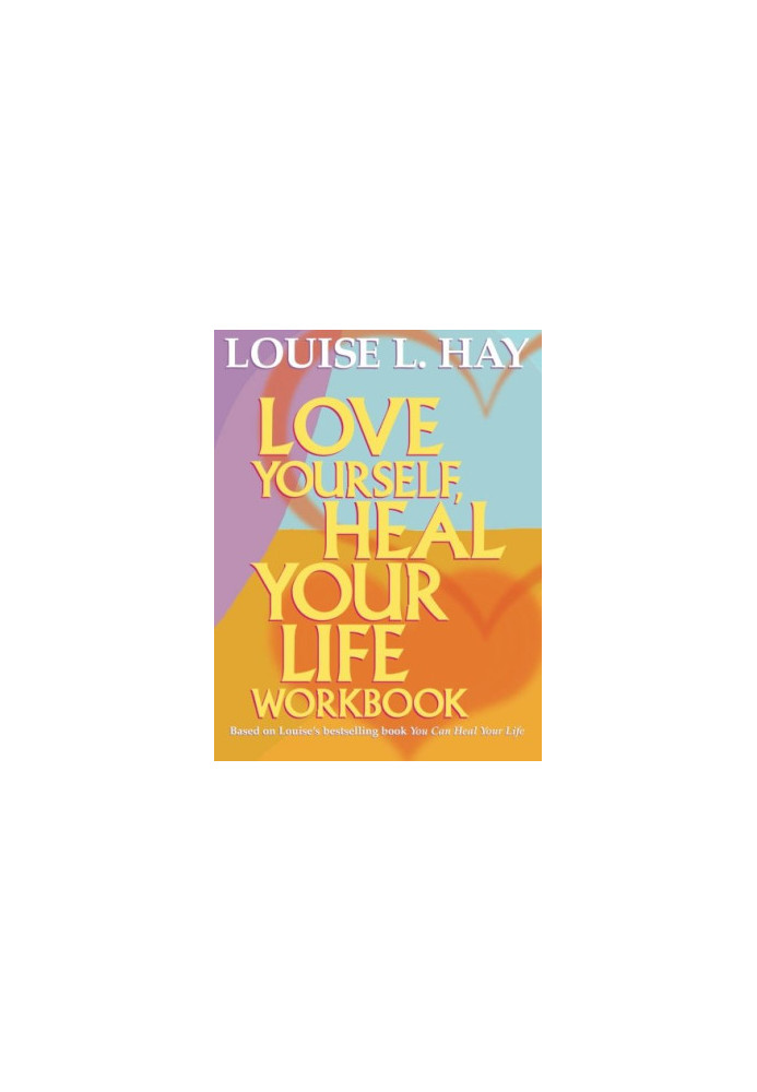 Love yourself, heal your life workbook