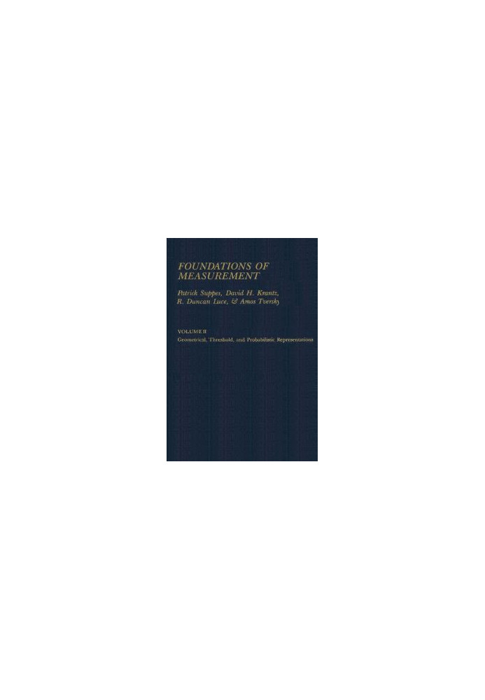 Foundations of Measurement, Vol. 2: Geometrical, Threshold and Probabilistic Representations