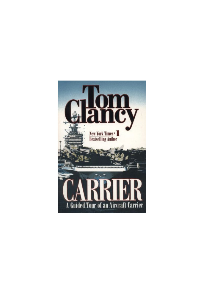 Carrier : a guided tour of an aircraft carrier