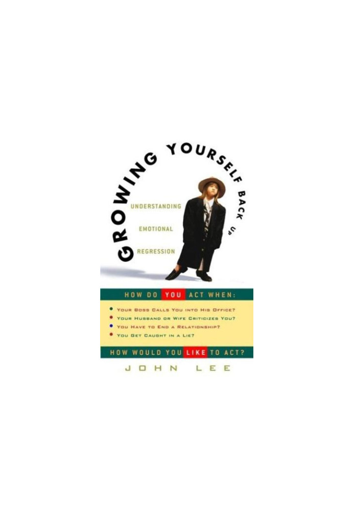 Growing yourself back up : understanding emotional regression