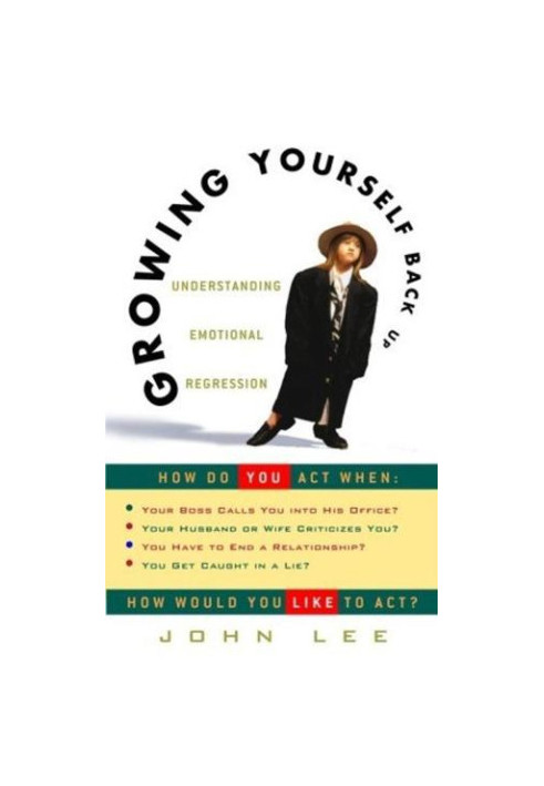 Growing yourself back up : understanding emotional regression