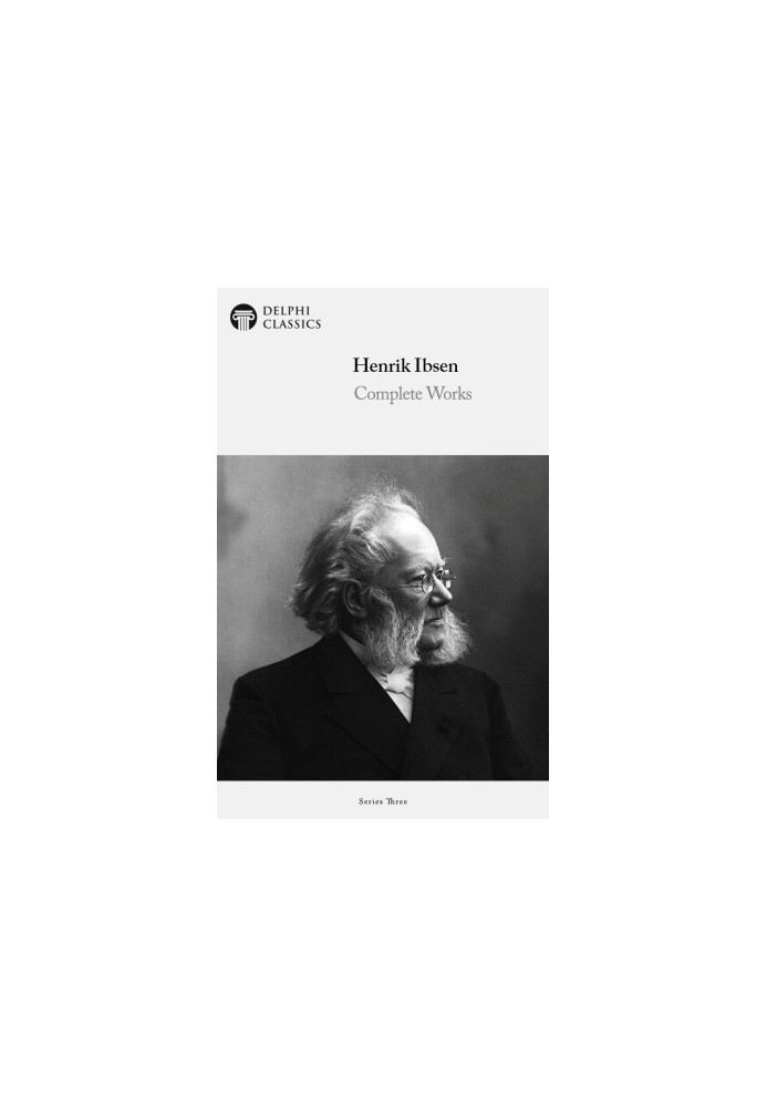Complete Works of Henrik Ibsen