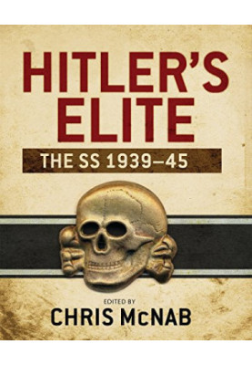 Hitler's Elite: The SS 1939-45