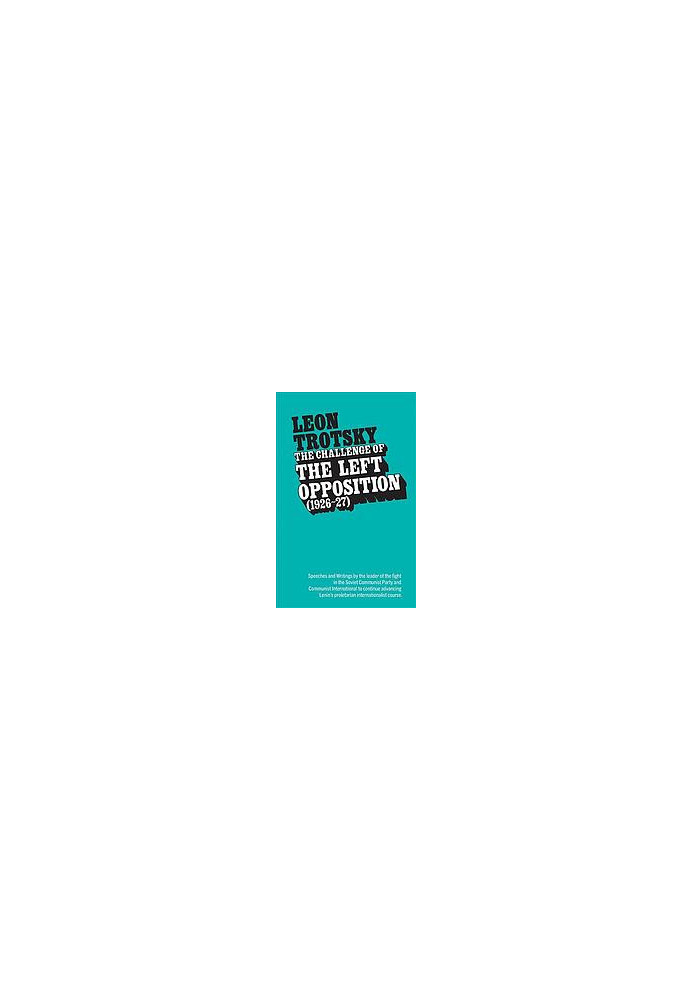 The challenge of the Left Opposition, 1926-27