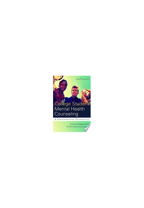 College Student Mental Health Counseling : A Developmental Approach