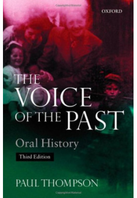 The Voice of the Past  - Oral History (Opus Books)