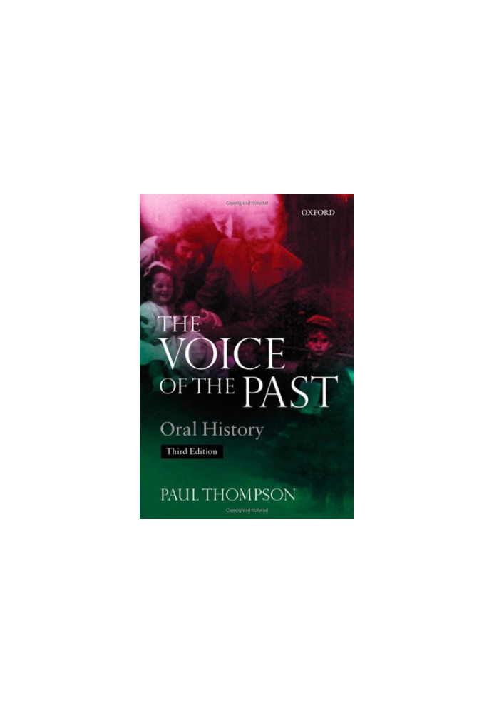 The Voice of the Past  - Oral History (Opus Books)