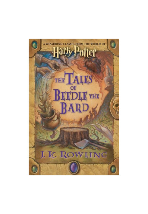 The Tales of Beedle the Bard [Hogwarts Library 3]