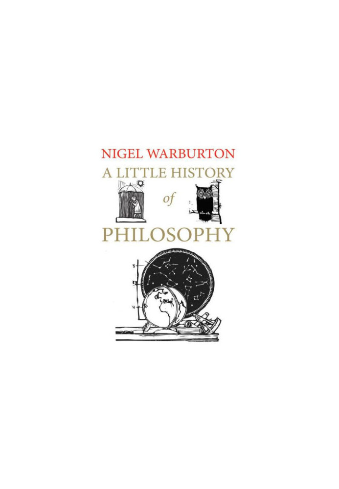 A Little History of Philosophy (Little Histories)