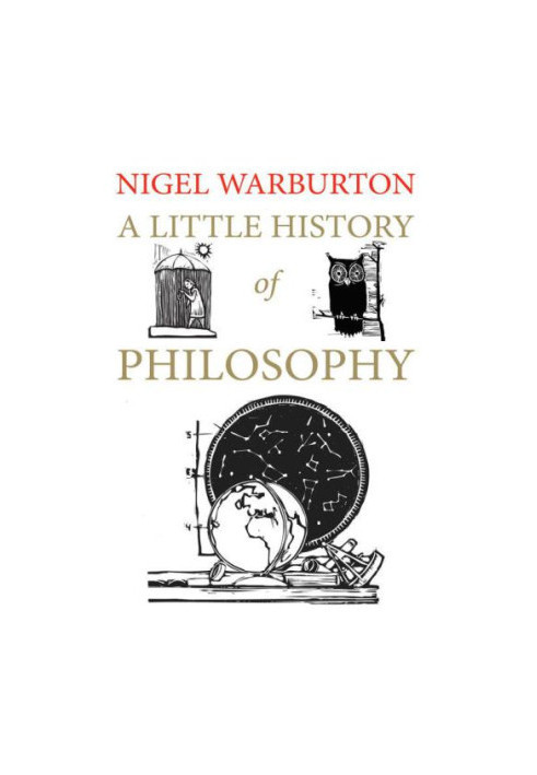 A Little History of Philosophy (Little Histories)