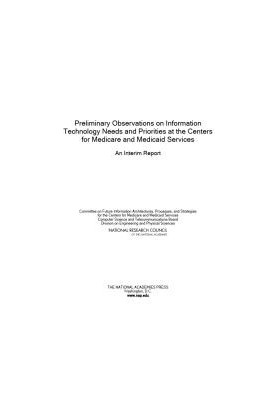 Preliminary Observations on Information Technology Needs and Priorities at the Centers for Medicare and Medicaid Services: An