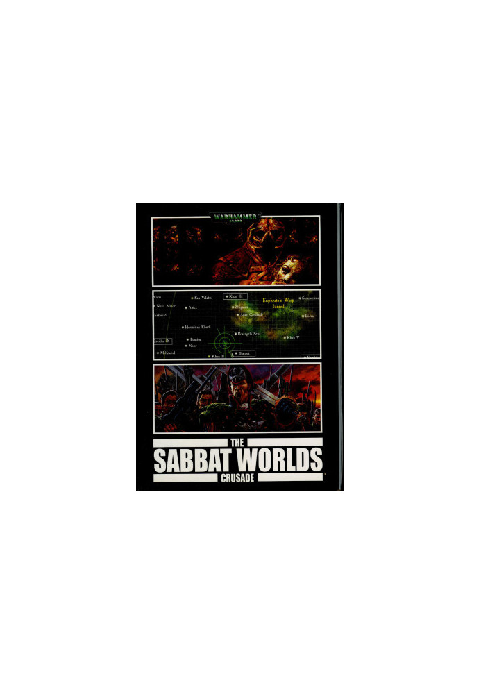 The Sabbat Worlds Crusade: The Ongoing History of this Famous Stuggle Against Chaos