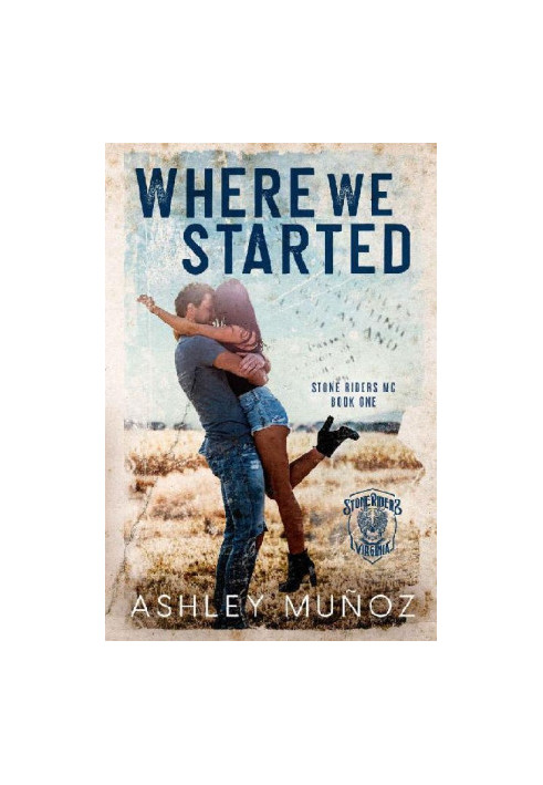 Where We Started: A Smalltown MC Romance
