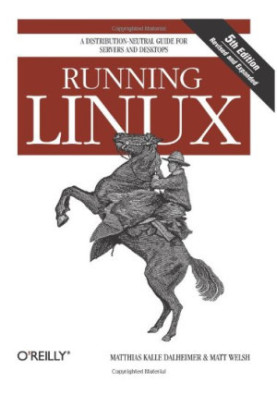 Running Linux, 5th Edition