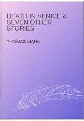 Death in Venice & Seven Other Stories