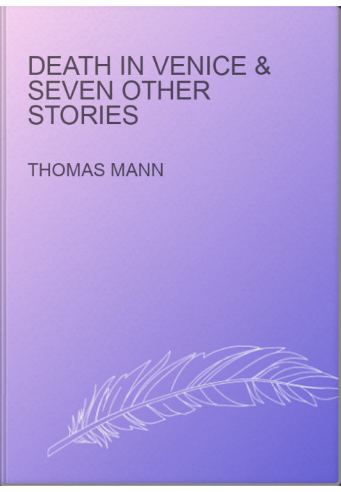 Death in Venice & Seven Other Stories