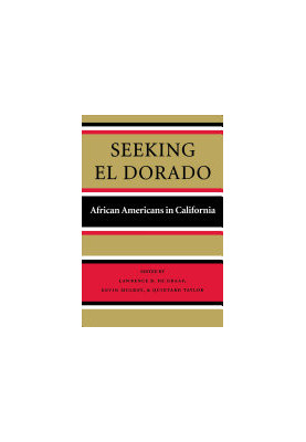 Seeking El Dorado: African Americans in California