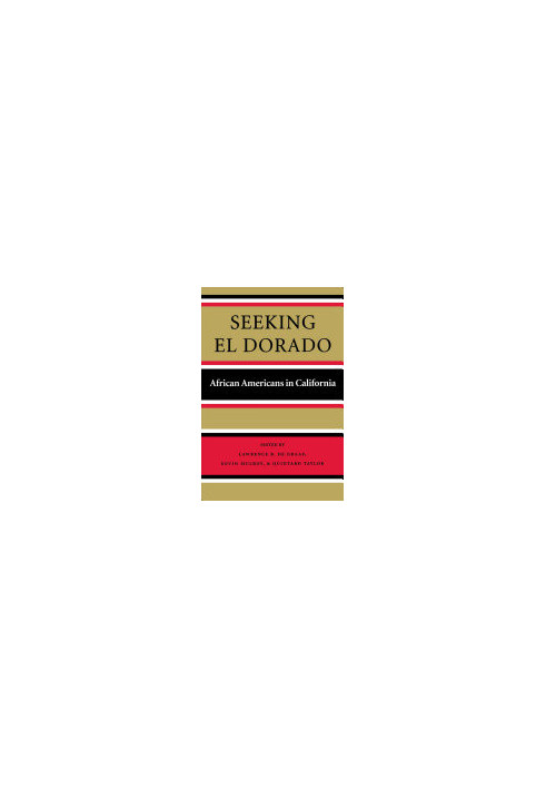 Seeking El Dorado: African Americans in California