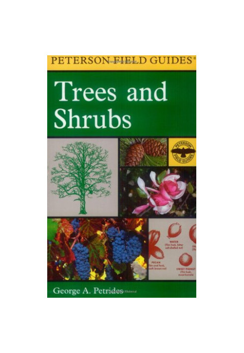 A Field Guide to Trees and Shrubs: Northeastern and North-Central United States and Southeastern and South-Central Canada
