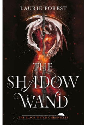 The Black Witch Chronicles 03: The Shadow Wand